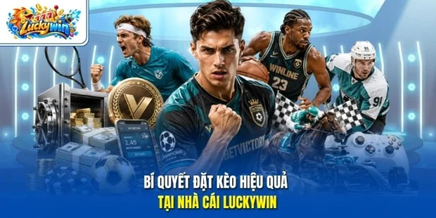 Bí quyết đặt kèo hiệu quả tại nhà cái Luckywin 